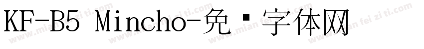 KF-B5 Mincho字体转换